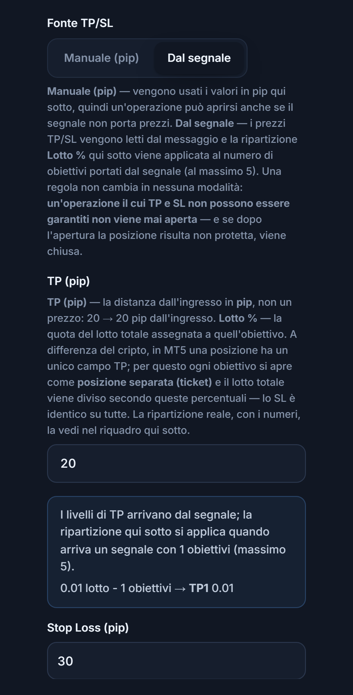 TP / SL (pip): fonte TP/SL Dal segnale selezionata