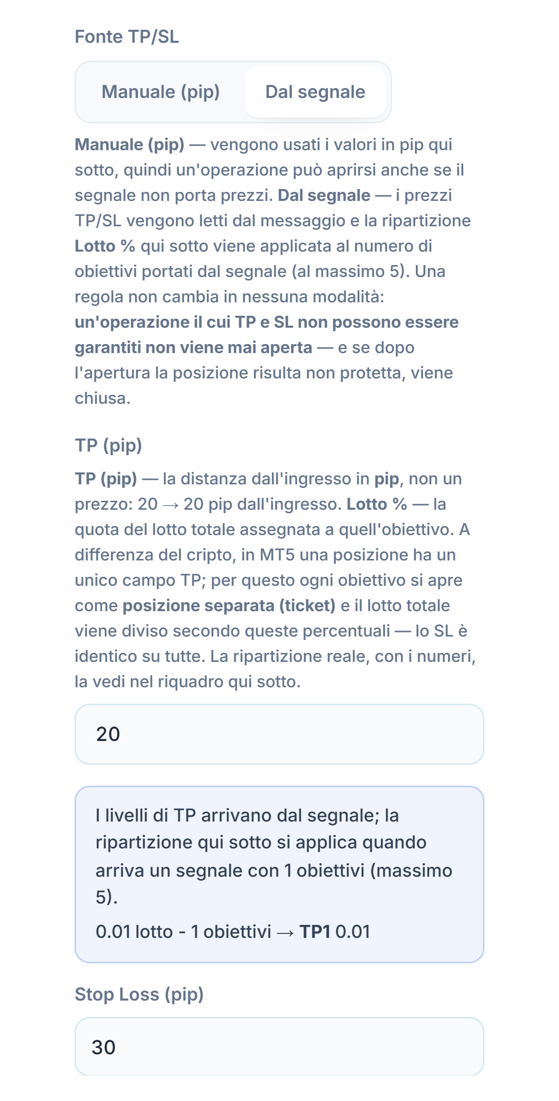 TP / SL (pip): fonte TP/SL Dal segnale selezionata