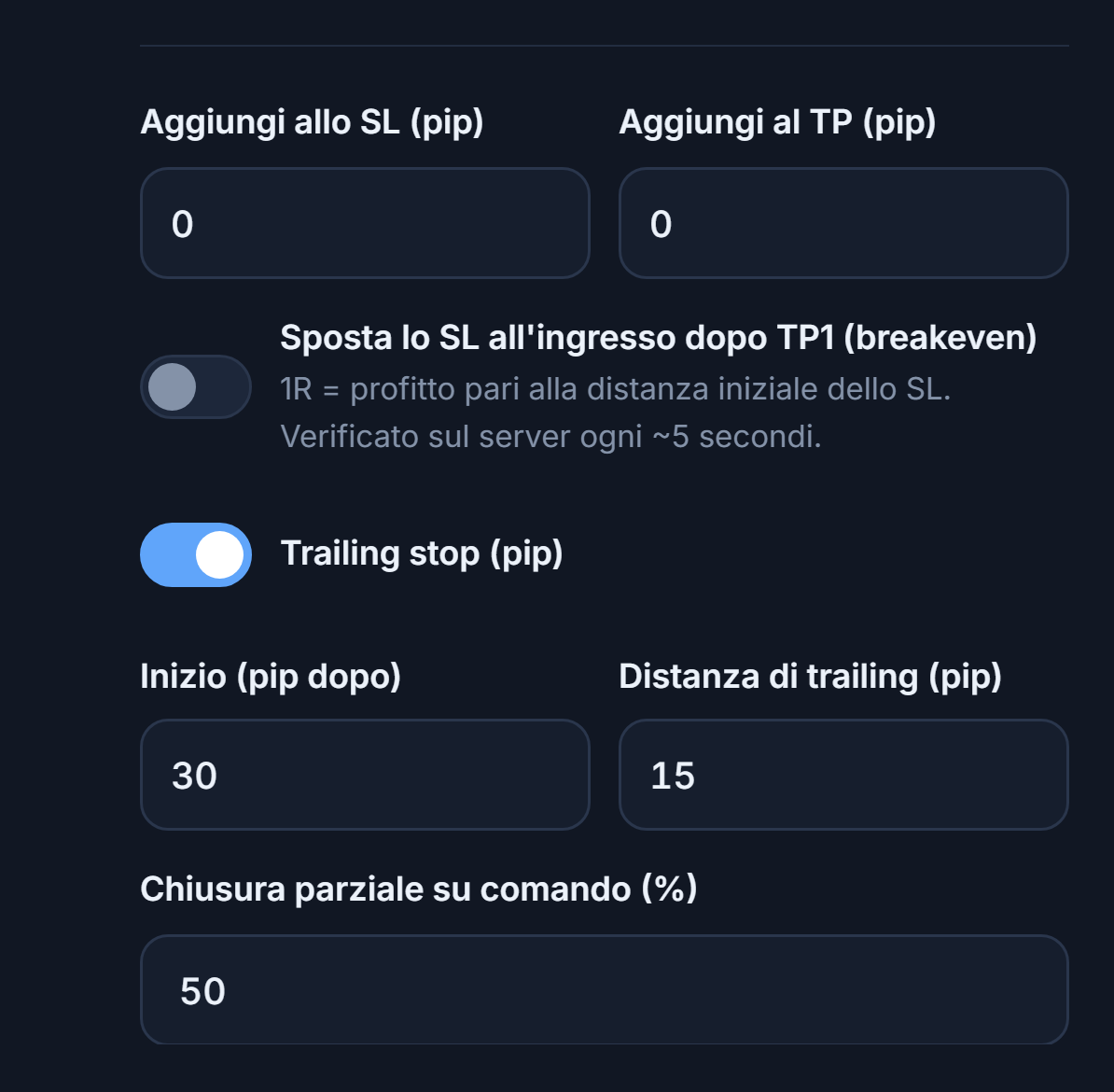 Campi pip Aggiungi allo SL e Aggiungi al TP, interruttore breakeven, interruttore trailing stop attivo con distanza di partenza e di trailing, percentuale di chiusura parziale su comando