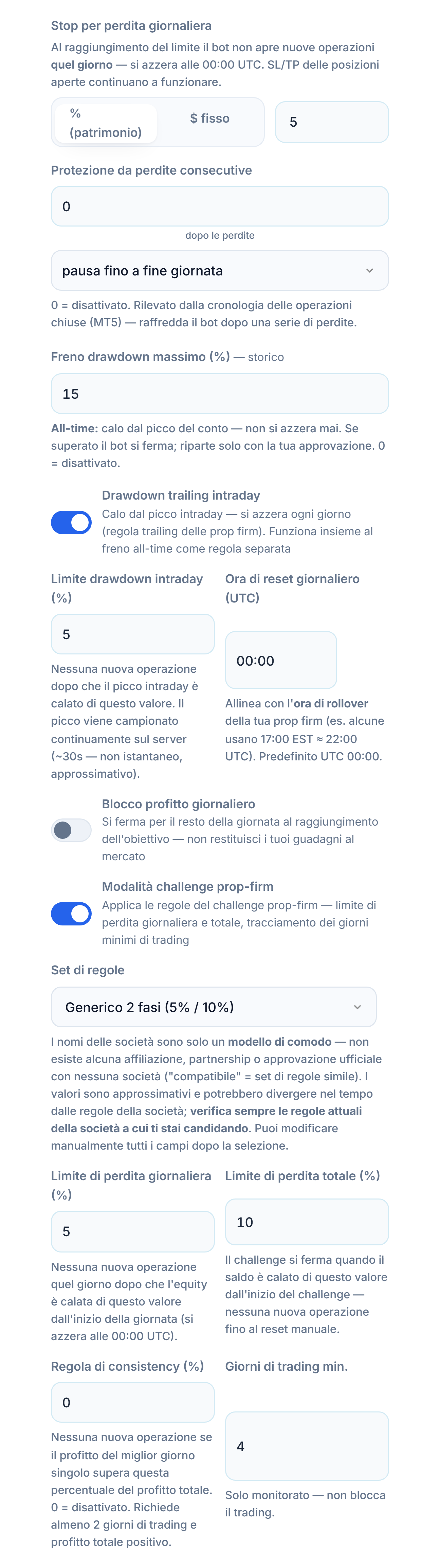 Scudo di Protezione avanzato: stop di perdita giornaliera, protezione da perdite consecutive, drawdown max., drawdown trailing intraday, blocco profitto giornaliero, modalità challenge prop-firm e set di regole