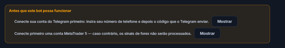 Lista Antes que este bot possa funcionar: conexão com o Telegram e conta MetaTrader 5 pendentes, com botões Mostrar ao lado