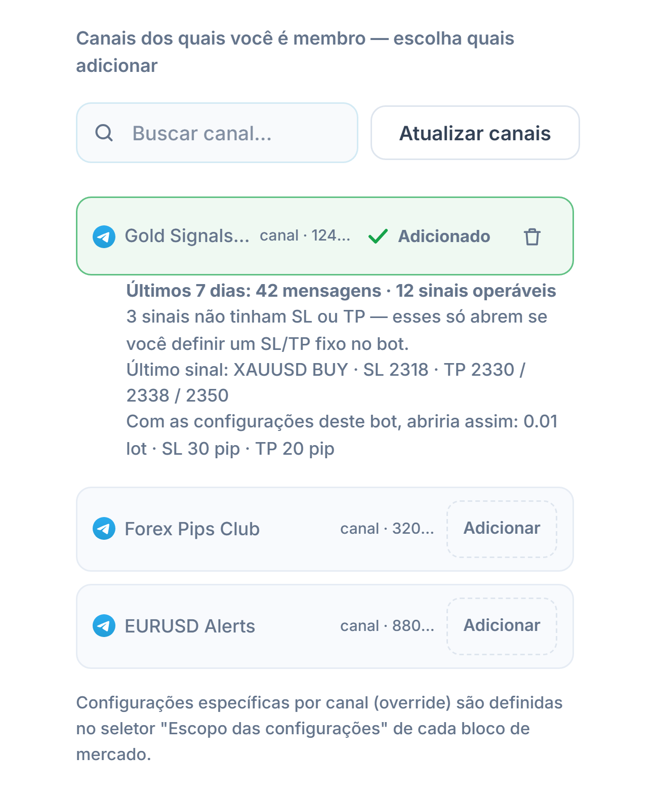 Seção Canais de Sinal depois de conectada: caixa de busca de canal, botão Atualizar canais, canais com o botão Adicionar, marca Adicionado em um canal já adicionado e, abaixo, a verificação de 7 dias do canal