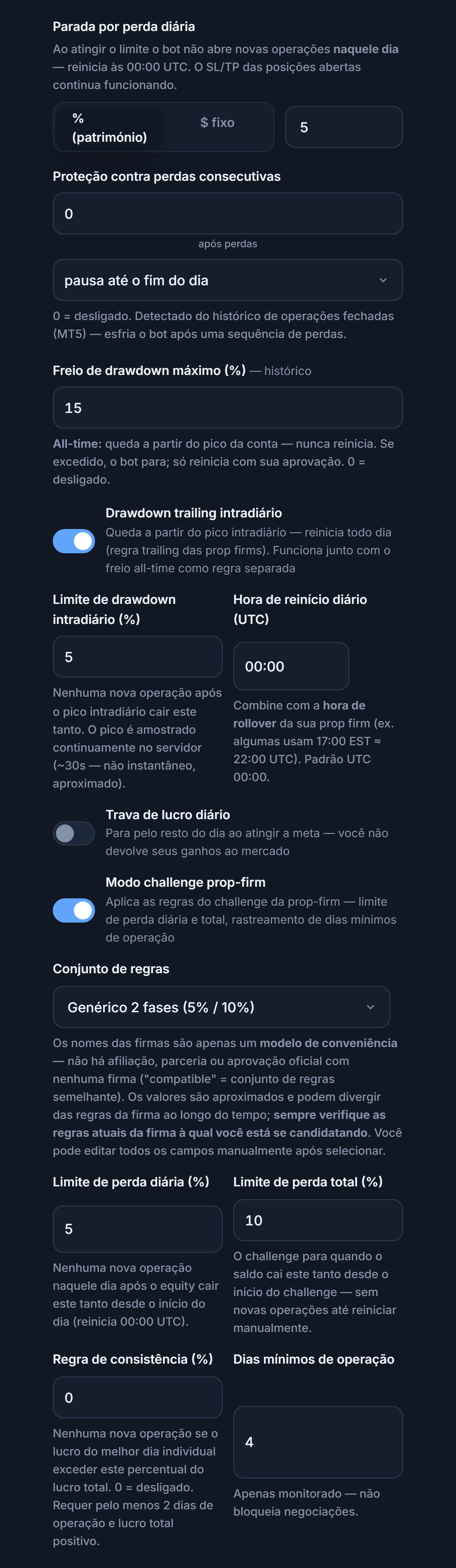 Escudo de Proteção avançado: parada por perda diária, proteção contra perdas consecutivas, drawdown máximo, drawdown trailing intradiário, trava de lucro diário, modo challenge prop-firm e conjunto de regras