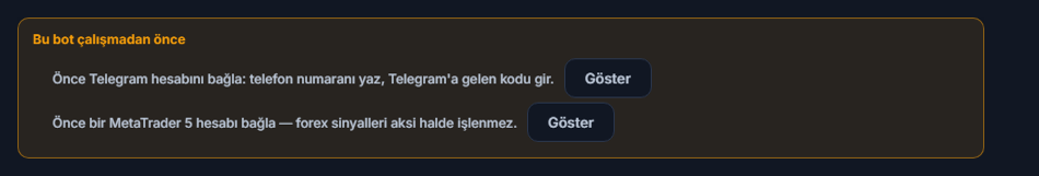 Bu bot çalışmadan önce listesi: Telegram bağlantısı ve MetaTrader 5 hesabı eksik, yanlarında Göster düğmeleri