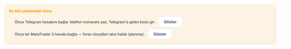 Bu bot çalışmadan önce listesi: Telegram bağlantısı ve MetaTrader 5 hesabı eksik, yanlarında Göster düğmeleri