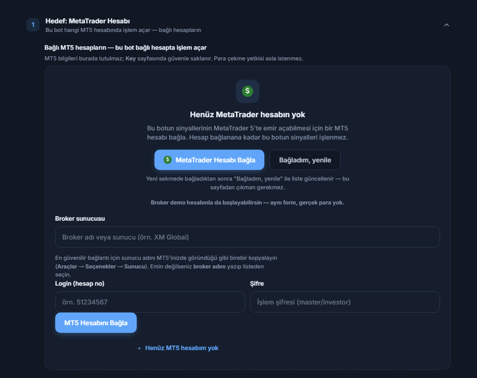 Hedef: MetaTrader Hesabı bölümü, henüz hesap yok: MetaTrader Hesabı Bağla düğmesi, Broker sunucusu, Login ve Şifre alanları ve MT5 Hesabını Bağla düğmesi