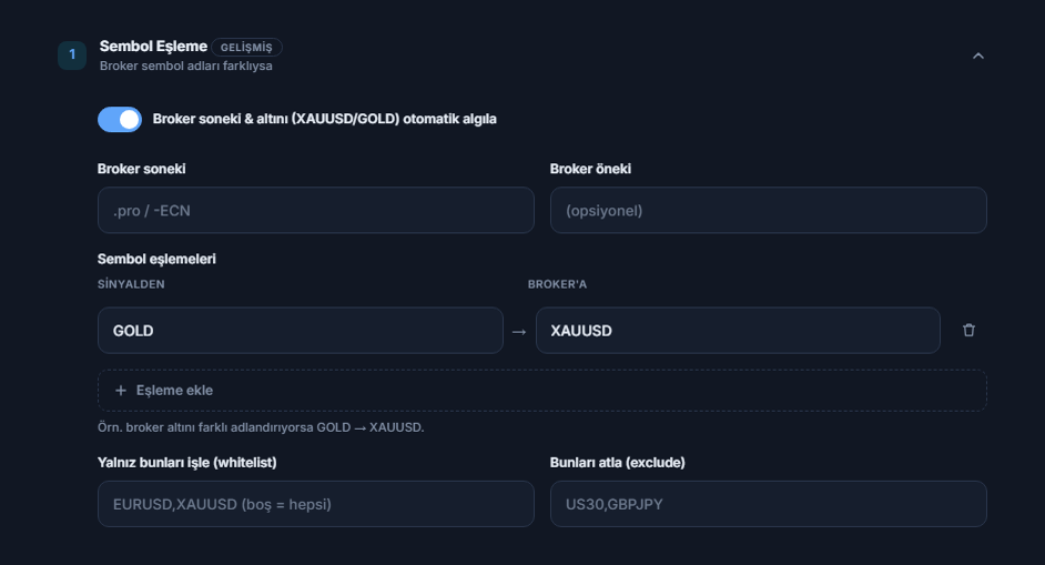 Sembol Eşleme bölümü: otomatik algıla anahtarı, Broker soneki ve öneki alanları, GOLD → XAUUSD eşlemesi, Eşleme ekle, whitelist ve exclude alanları