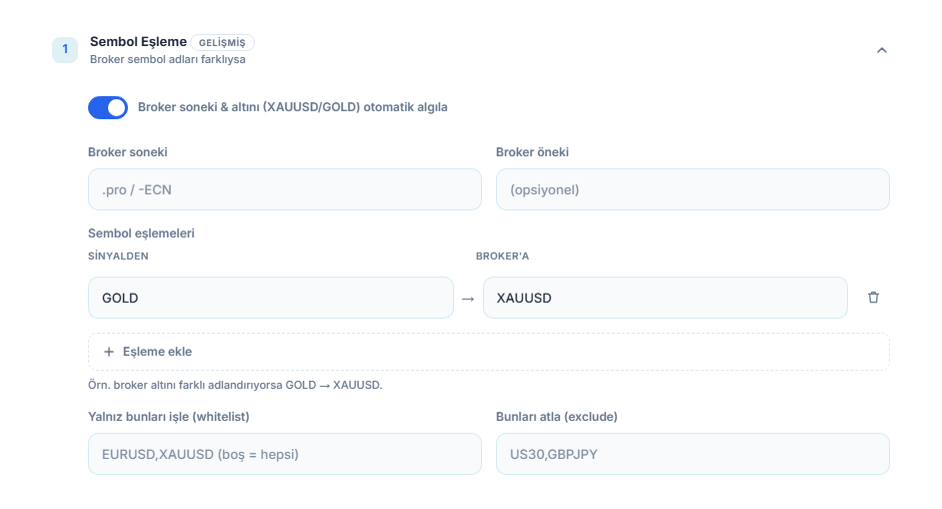 Sembol Eşleme bölümü: otomatik algıla anahtarı, Broker soneki ve öneki alanları, GOLD → XAUUSD eşlemesi, Eşleme ekle, whitelist ve exclude alanları