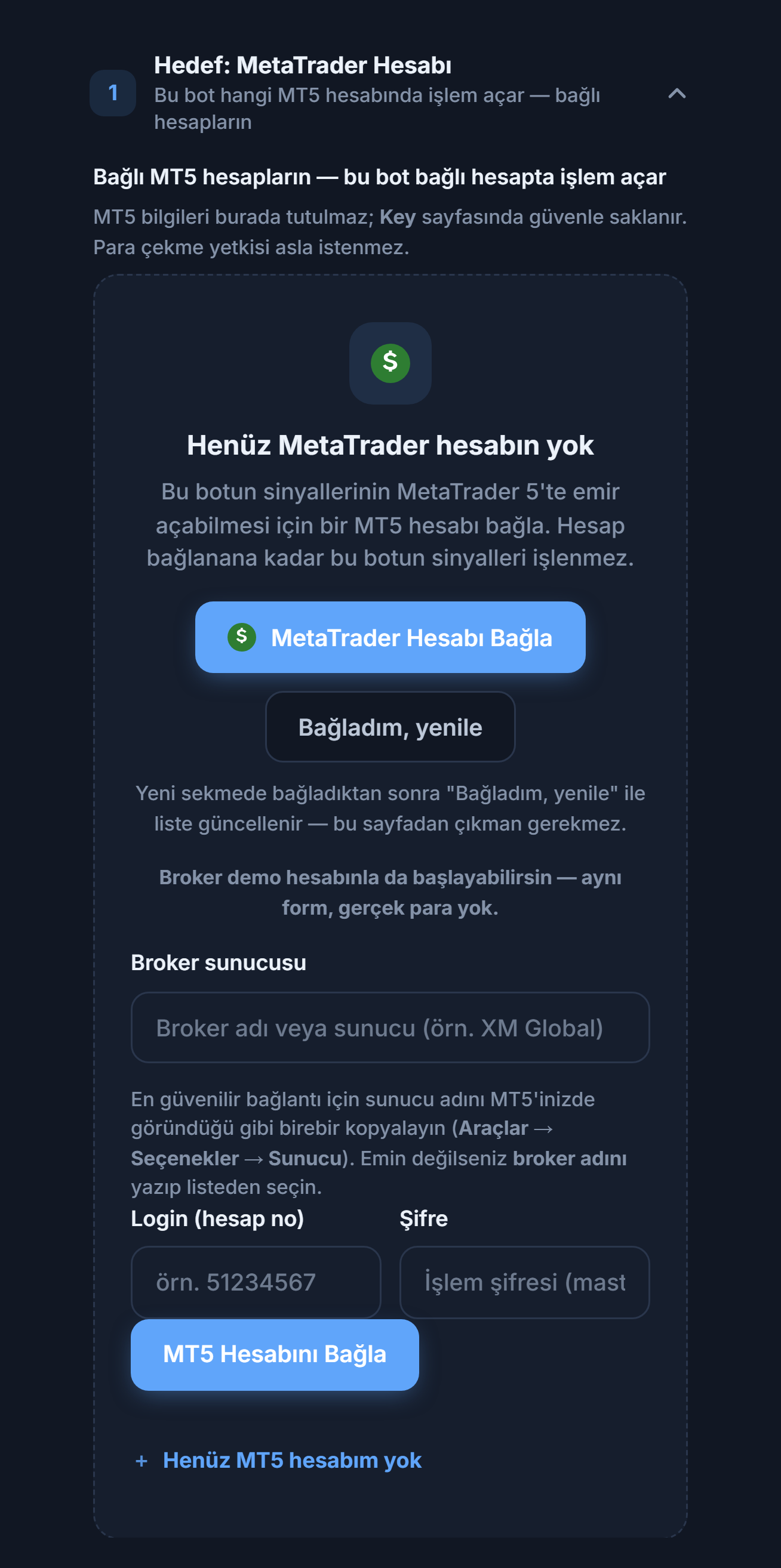 Hedef: MetaTrader Hesabı bölümü, henüz hesap yok: MetaTrader Hesabı Bağla düğmesi, Broker sunucusu, Login ve Şifre alanları ve MT5 Hesabını Bağla düğmesi