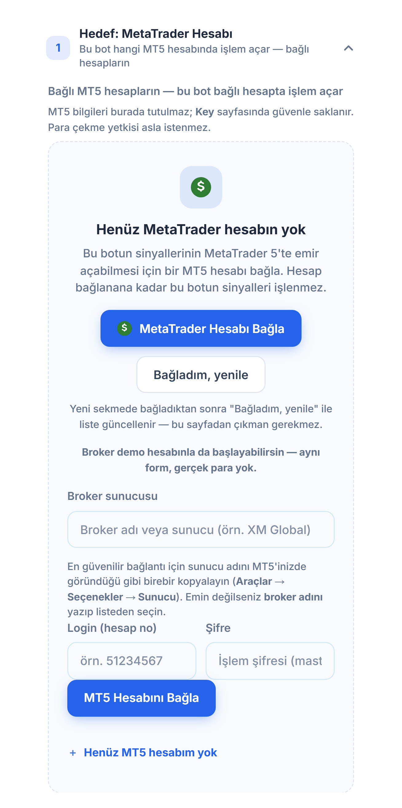 Hedef: MetaTrader Hesabı bölümü, henüz hesap yok: MetaTrader Hesabı Bağla düğmesi, Broker sunucusu, Login ve Şifre alanları ve MT5 Hesabını Bağla düğmesi
