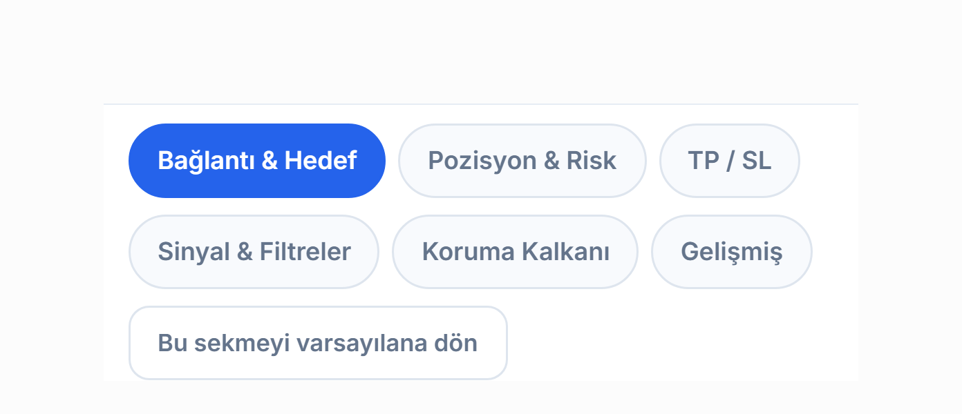 Gelişmiş kurulum sekmeleri: Bağlantı, Pozisyon, TP ve SL, Sinyal, Koruma, Gelişmiş ve varsayılana döndür