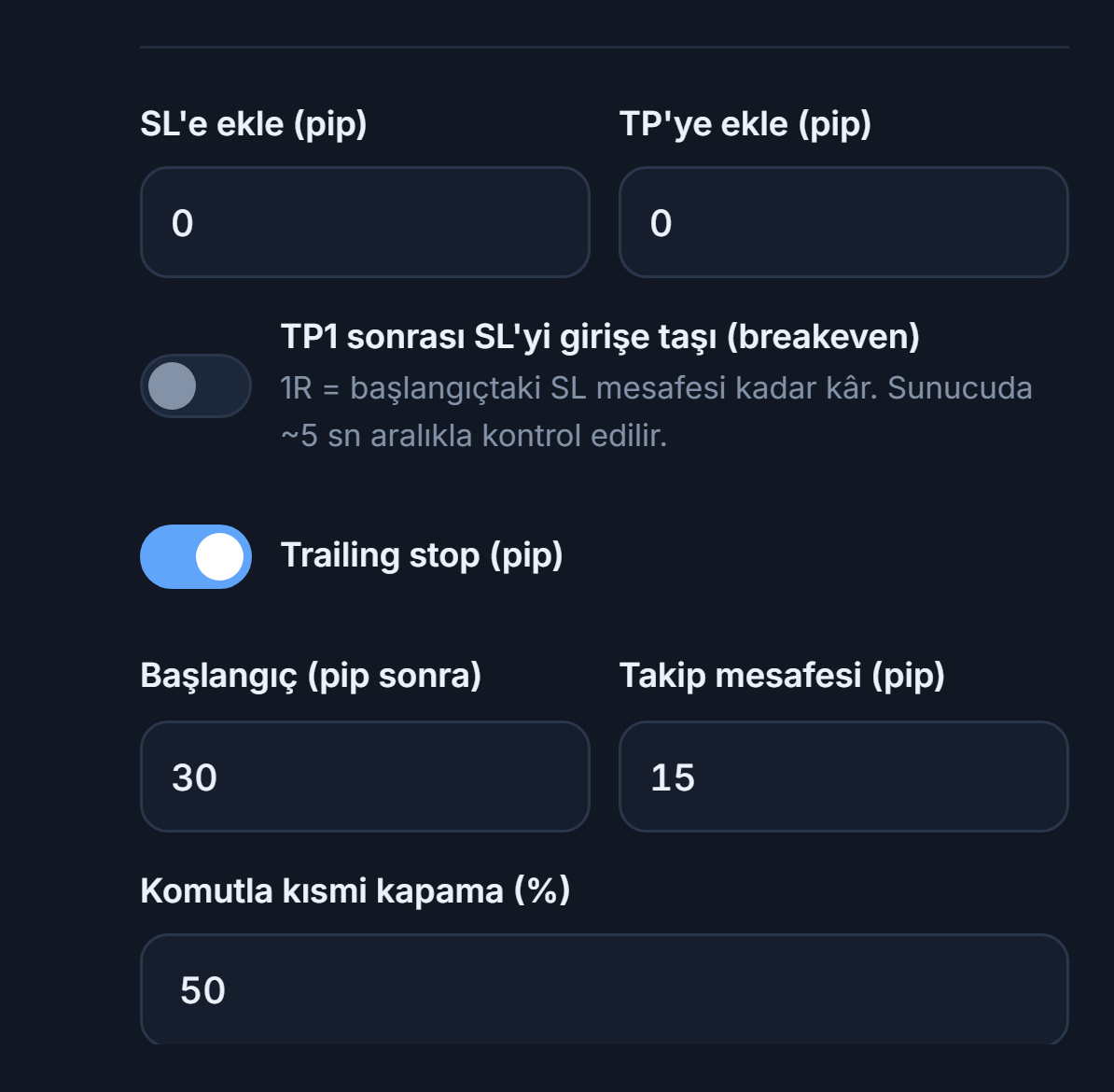 SL'e ekle ve TP'ye ekle pip alanları, breakeven anahtarı, açık trailing stop anahtarı ve başlangıç ile takip mesafesi, komutla kısmi kapama yüzdesi