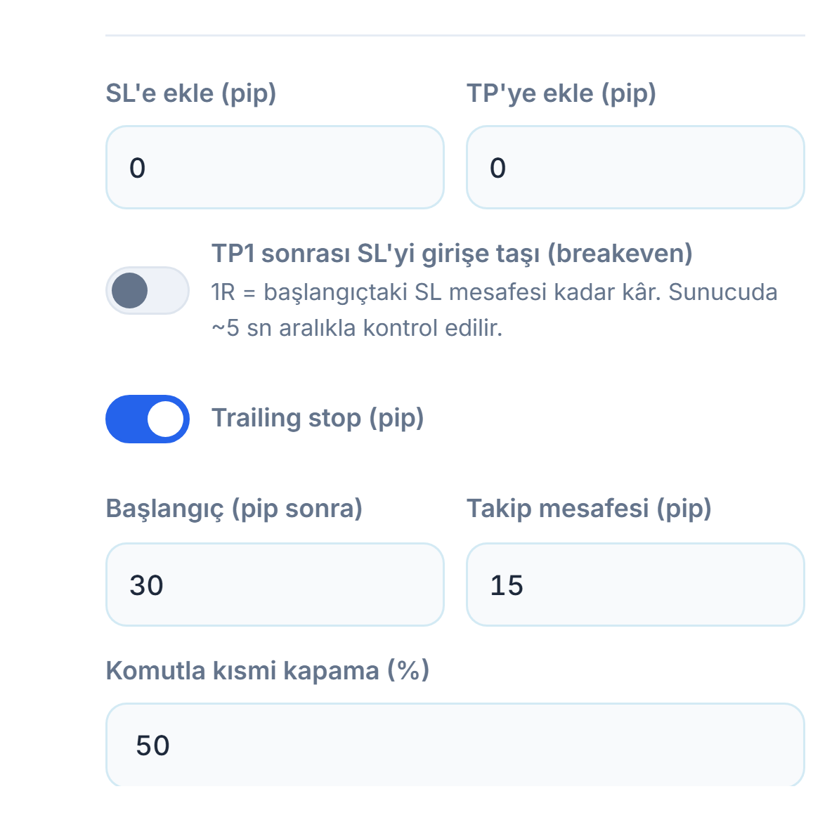 SL'e ekle ve TP'ye ekle pip alanları, breakeven anahtarı, açık trailing stop anahtarı ve başlangıç ile takip mesafesi, komutla kısmi kapama yüzdesi