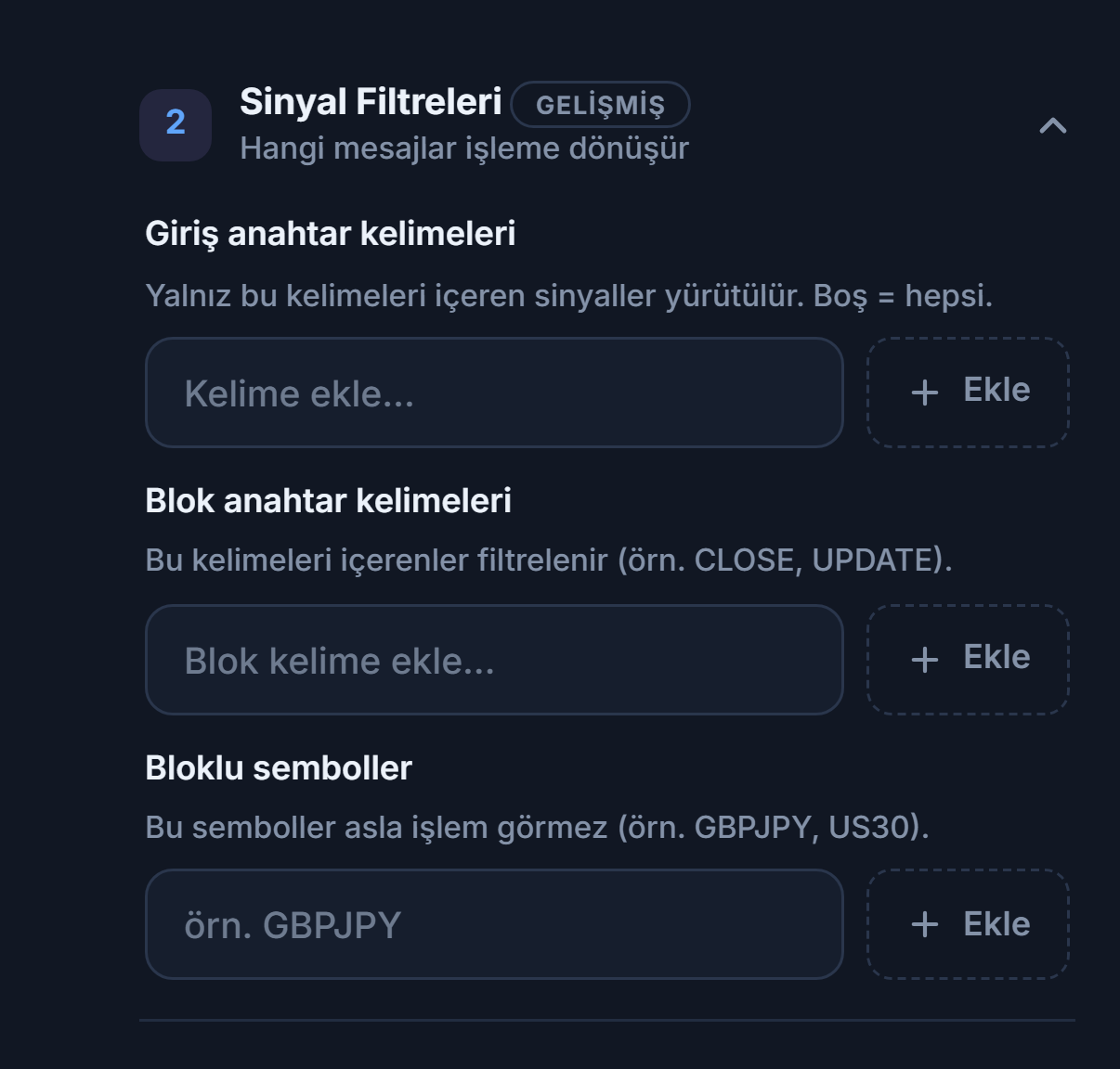 Sinyal Filtreleri: Giriş anahtar kelimeleri, Blok anahtar kelimeleri ve Bloklu semboller alanları