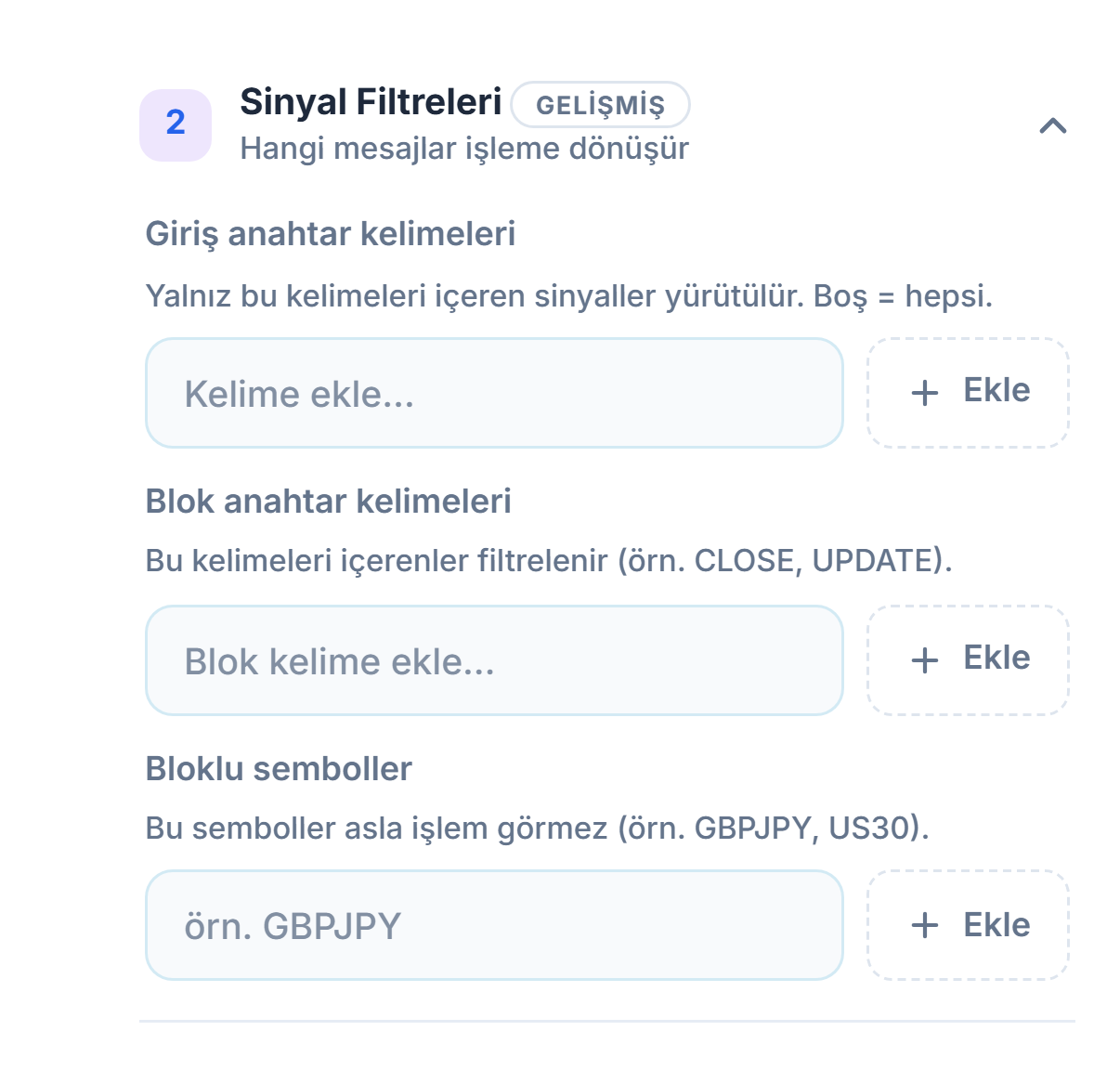 Sinyal Filtreleri: Giriş anahtar kelimeleri, Blok anahtar kelimeleri ve Bloklu semboller alanları