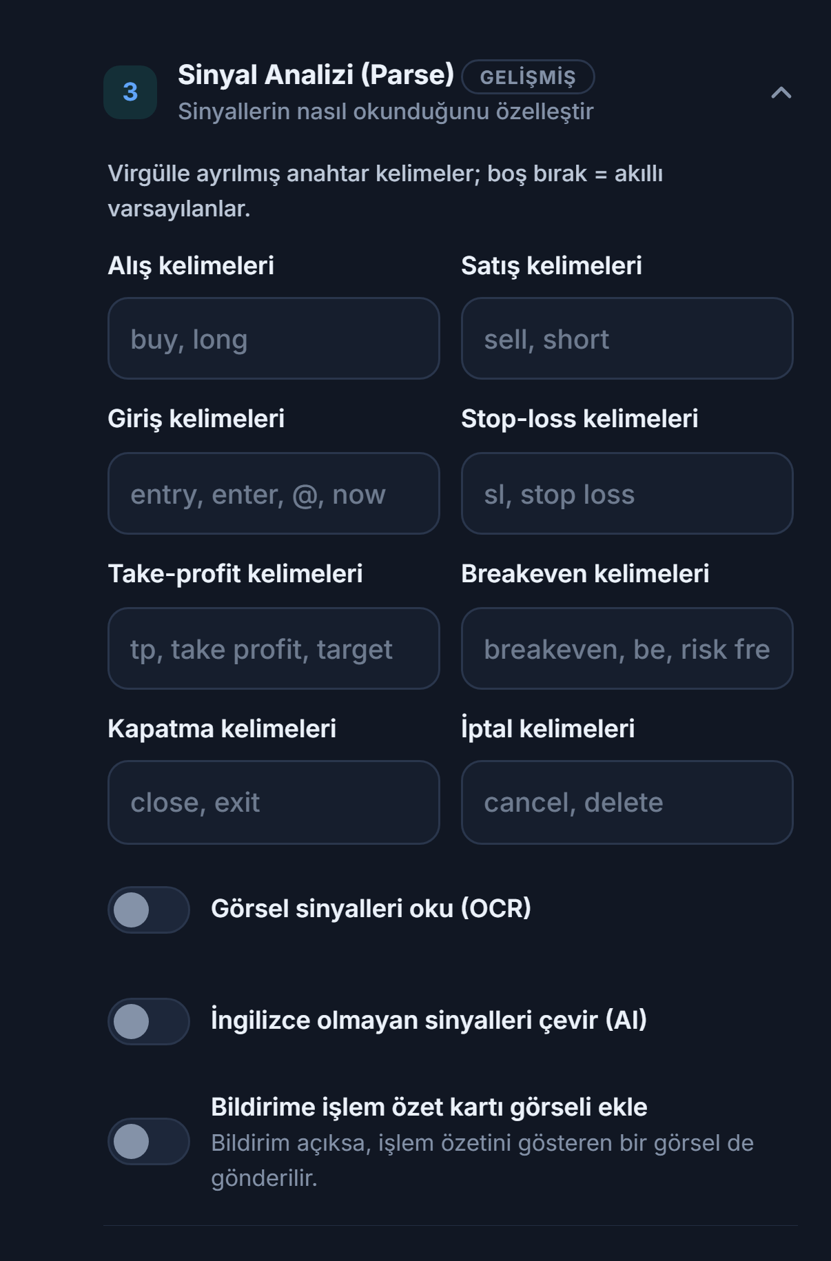 Sinyal Analizi (Parse): alış, satış, giriş, stop-loss, take-profit, breakeven, kapatma ve iptal kelimeleri; OCR, çeviri ve özet kartı görseli anahtarları