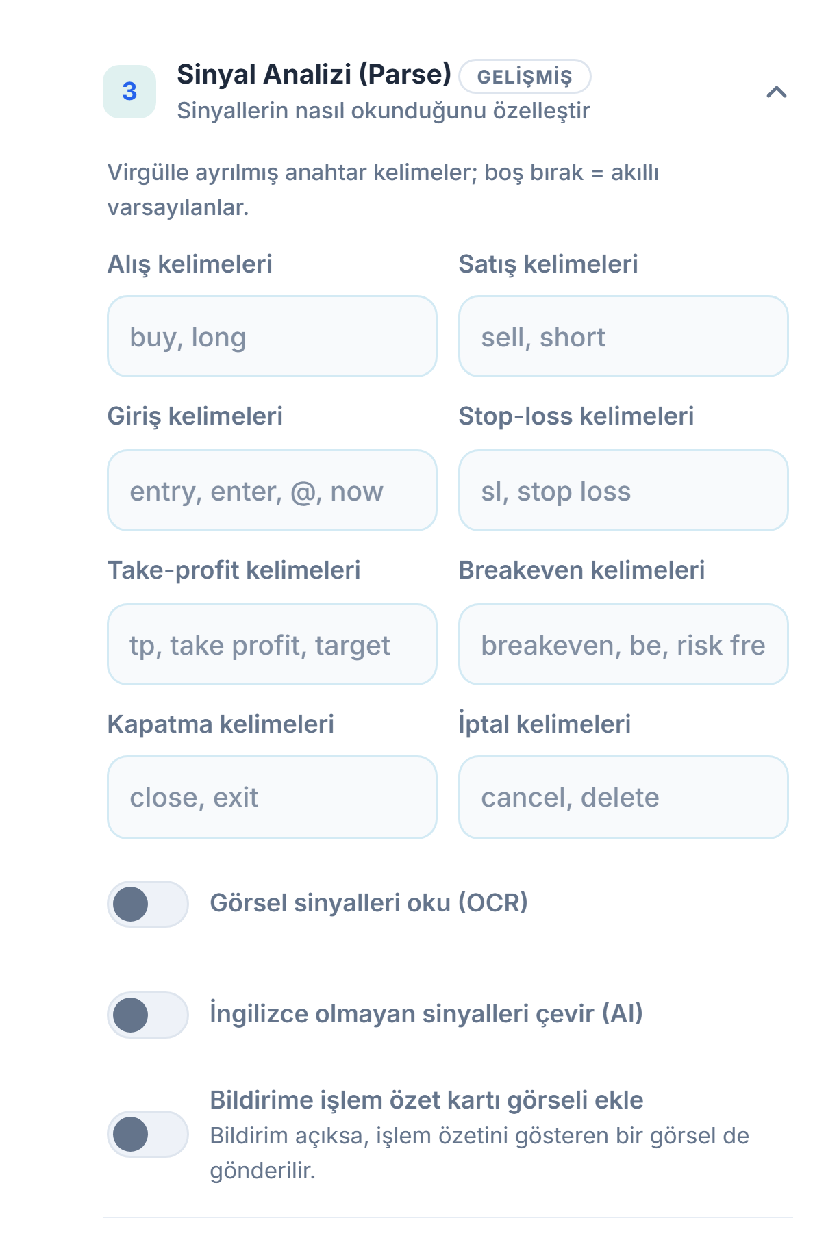 Sinyal Analizi (Parse): alış, satış, giriş, stop-loss, take-profit, breakeven, kapatma ve iptal kelimeleri; OCR, çeviri ve özet kartı görseli anahtarları